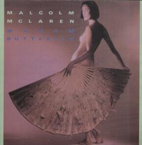 Malcolm McLaren - Madam Butterfly (Original 12 Inch Version)